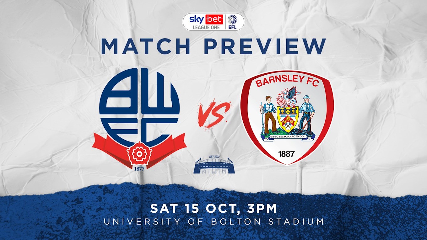 PREVIEW Wanderers v Barnsley Bolton Wanderers FC