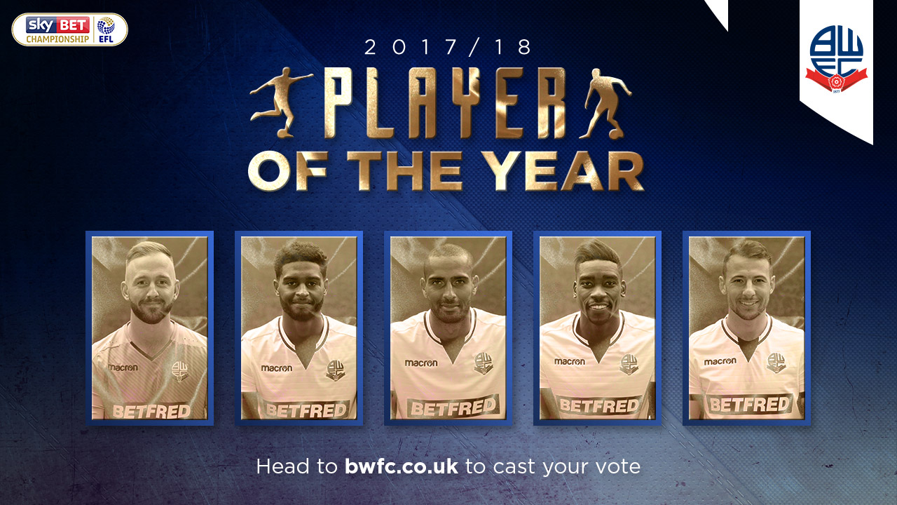 Vote for your 2017/18 Bolton Wanderers Player of the Year!