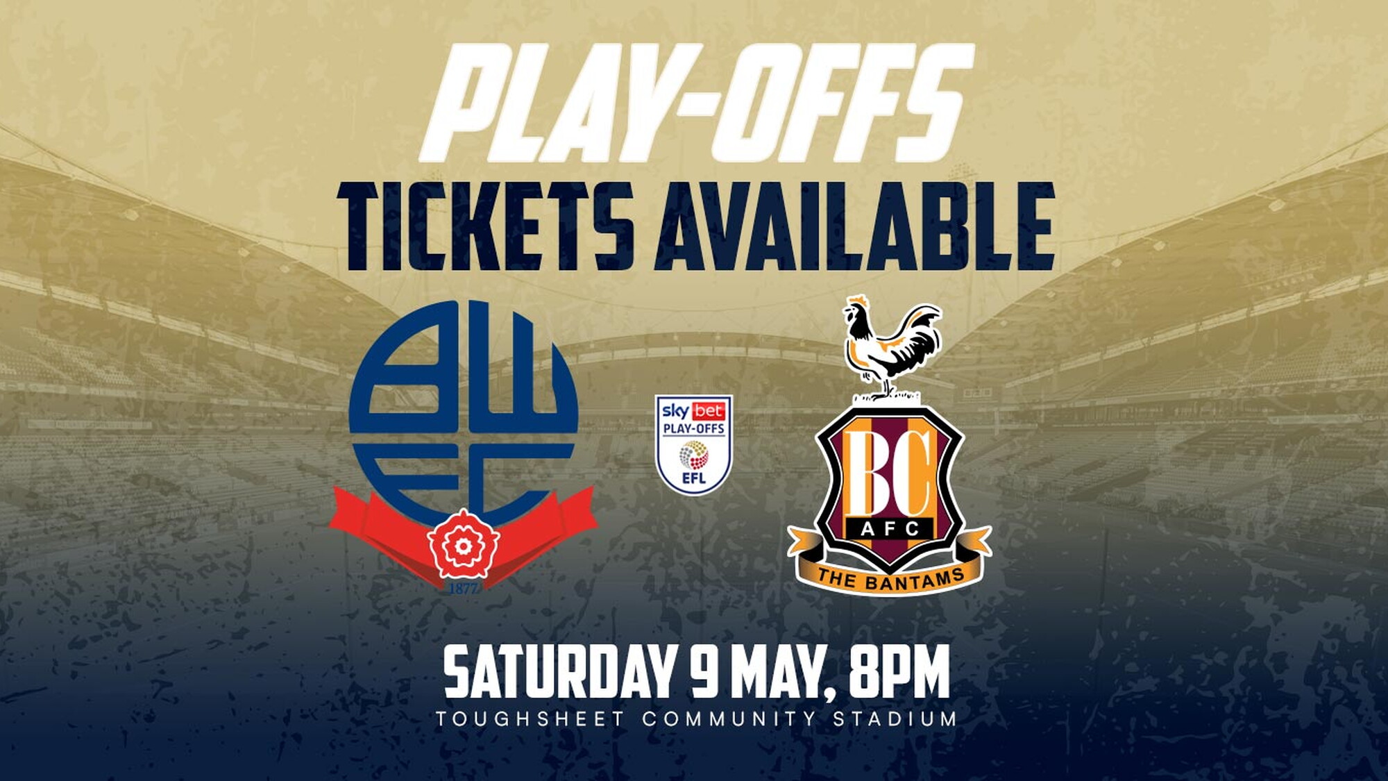 Tickets | Play-Off Semi-Final Home Leg | Bolton Wanderers FC