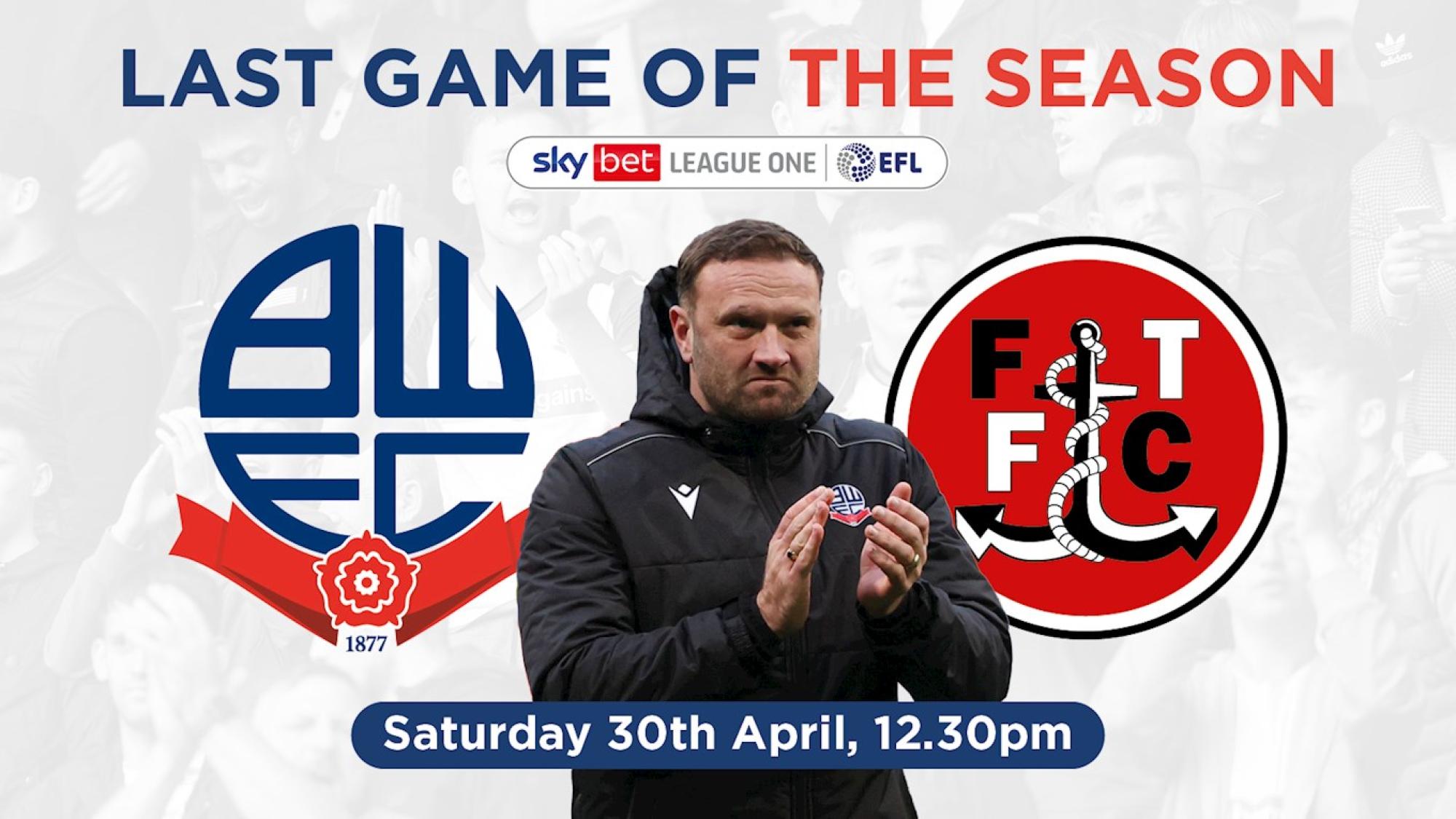 Get Your Tickets For Wanderers' Final Fixture Of The Season! | Bolton ...