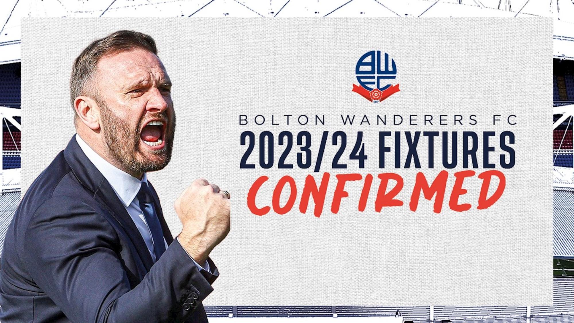 2025/24 League One Fixtures Confirmed Bolton Wanderers FC