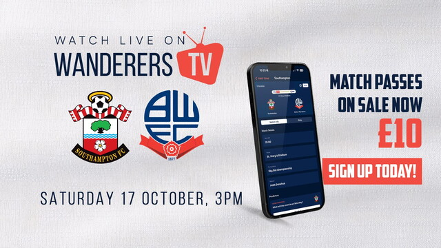 Wanderers TV - Wanderers v Southampton