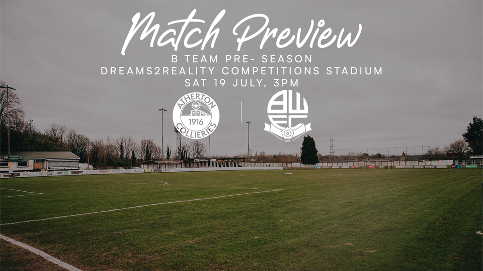 Atherton Collieries B Team preview 