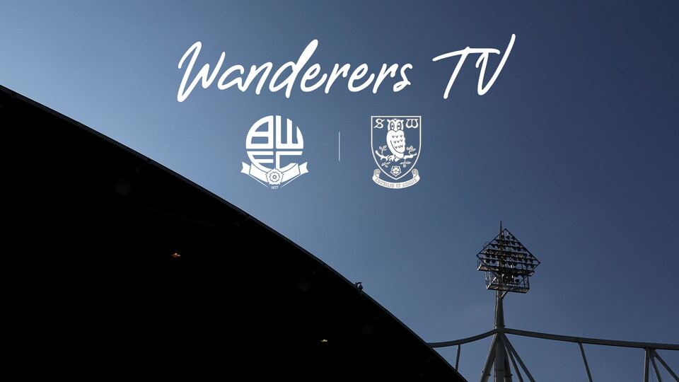Wanderers TV Sheffield Wednesday