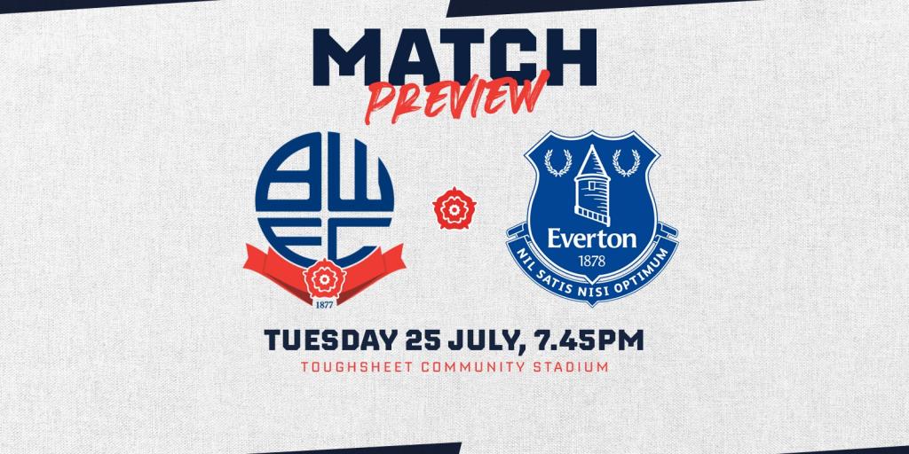 FRIENDLY PREVIEW: Wanderers v Everton