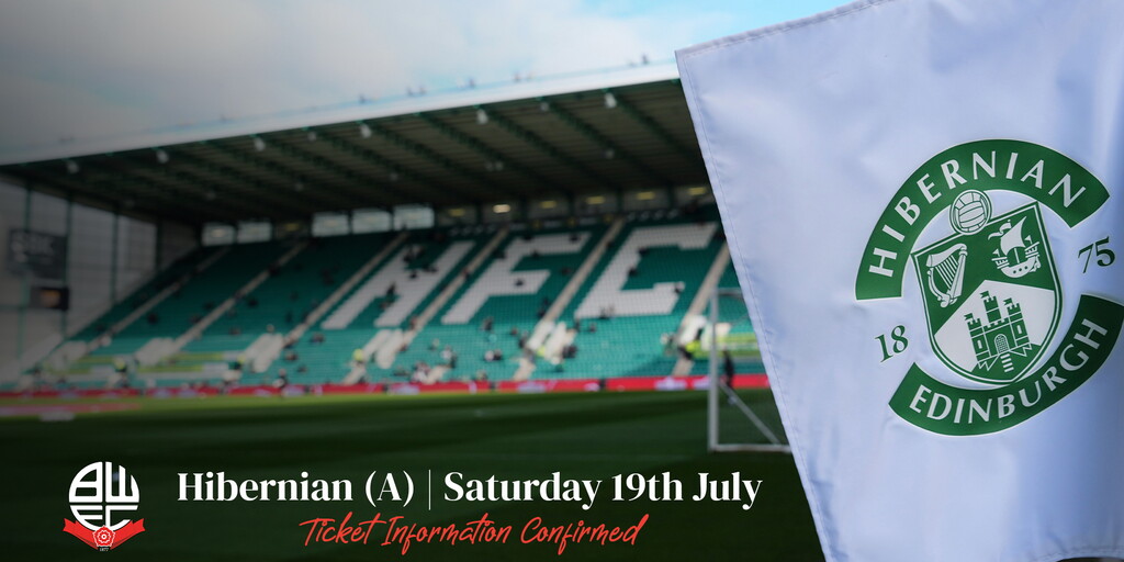 Ticketinformationen | Hibernian (A) | Bolton Wanderers FC
