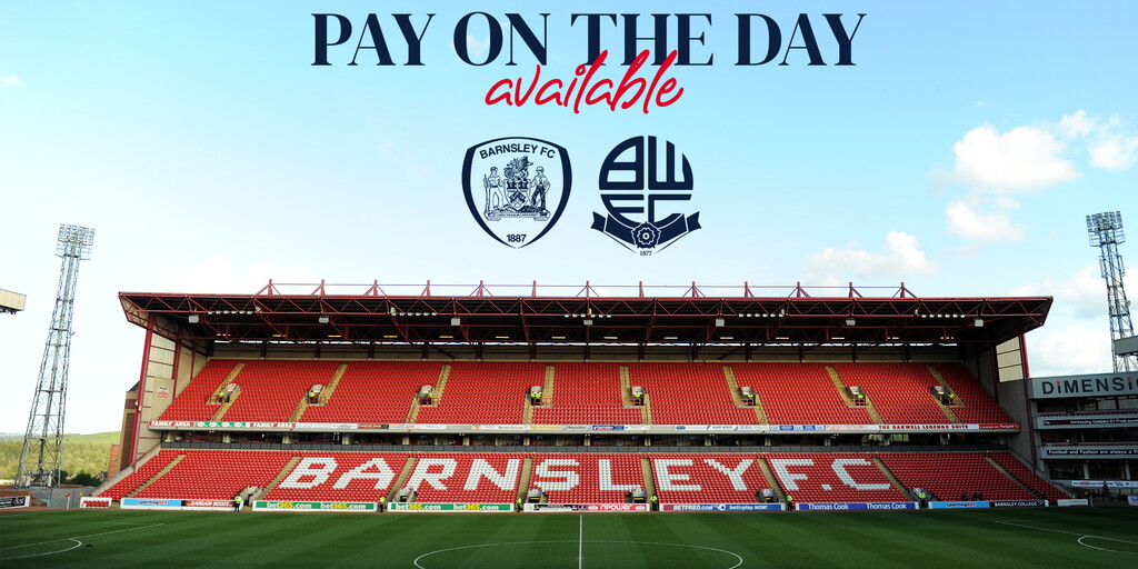 Pay On The Day | Barnsley (A) | Bolton Wanderers FC